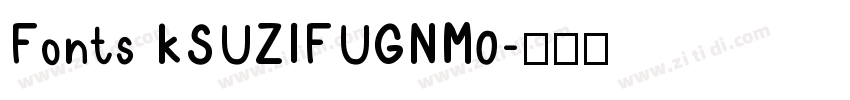 Fonts KSUZIFUGNM0字体转换